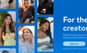 How to Be a Walmart Content Creator